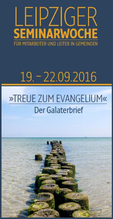 Seminarwoche 2016 - Treue zum Evangelium - Der Galaterbrief